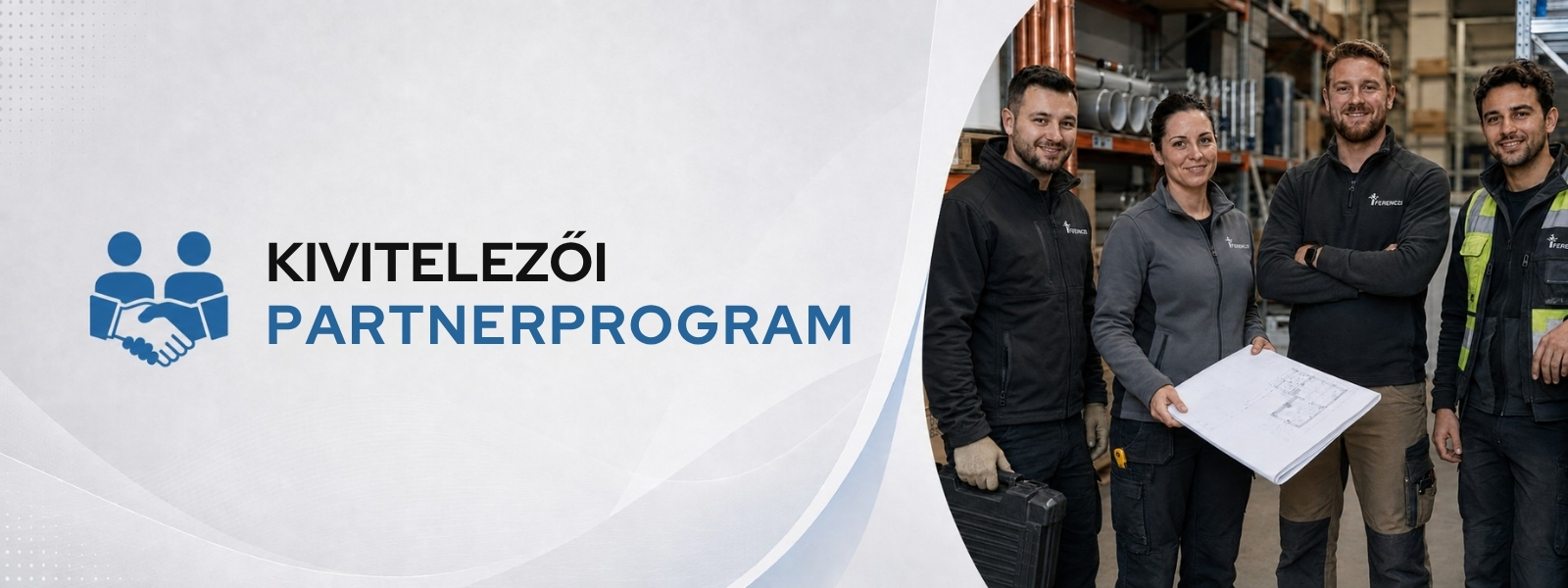 Kivitelezői partnerprogram – Ferenczi Épületgépészet